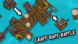 Craft Raft Battle
